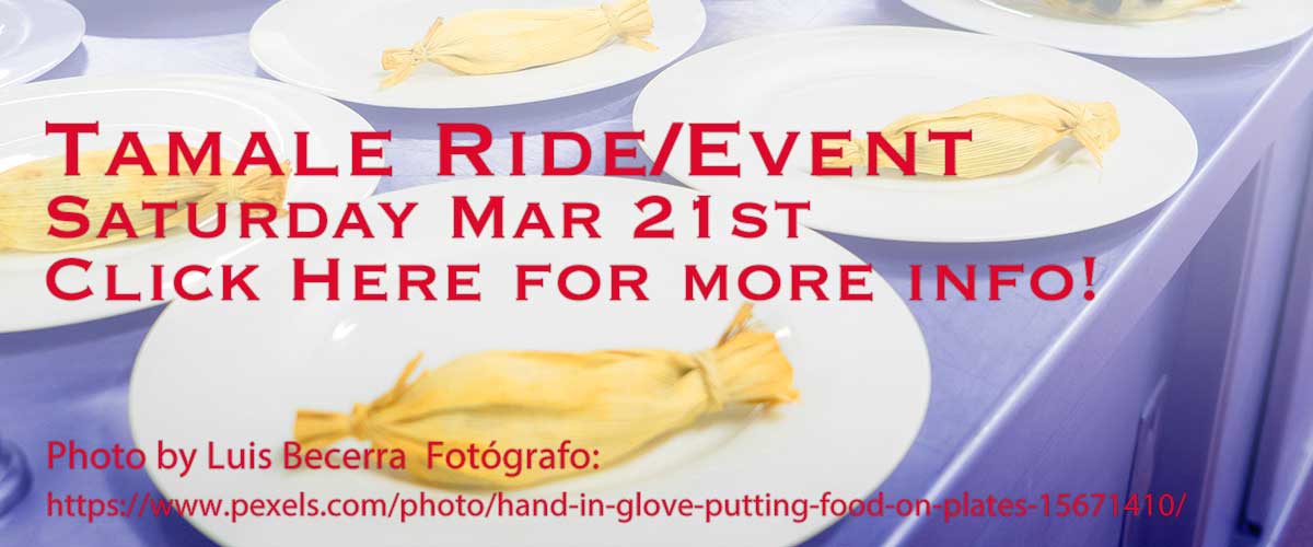 Background image of four tamales on a white plates white type saying Tamale Ride/Event on the first line and Saturday Mar 21st on the second line and Click Here for more Info on the third line and Photo by Luis Becerra Fotógrafo: on the fourth line and on the fifth line, https://www.pexels.com/photo/hand-in-glove-putting-food-on-plates-15671410