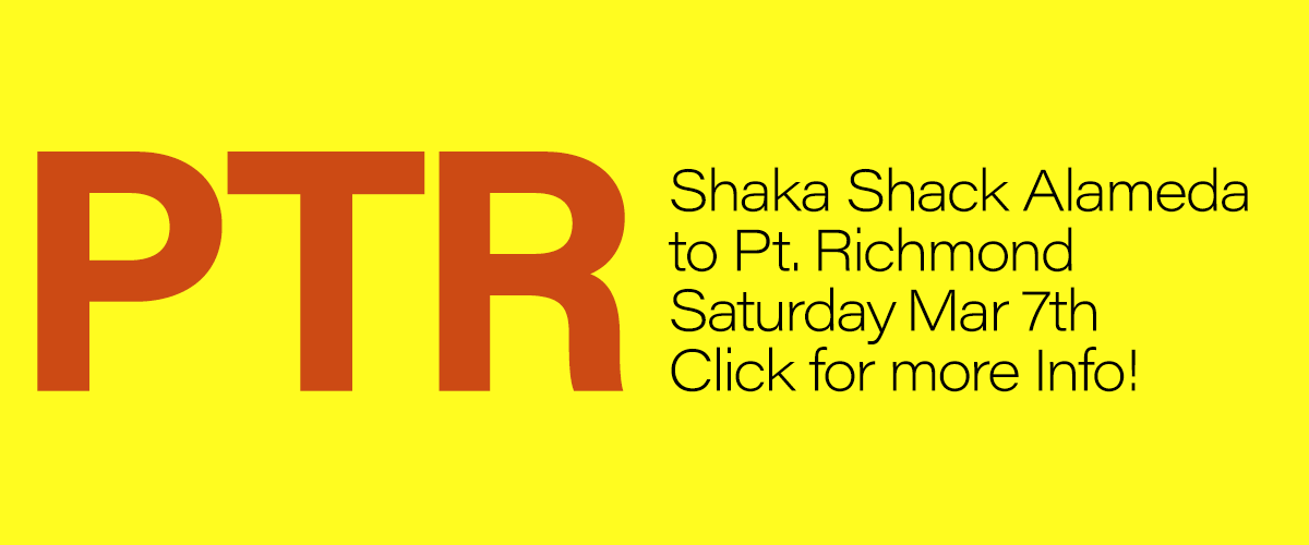 On a yellow background, the left side dark red type PTR and on the right in thin black type, Shaka Shack Alameda on the first line and to Pt. Richmond on the second line and Saturday, April 26 on the third line and Click for more info! on the fourth line.
