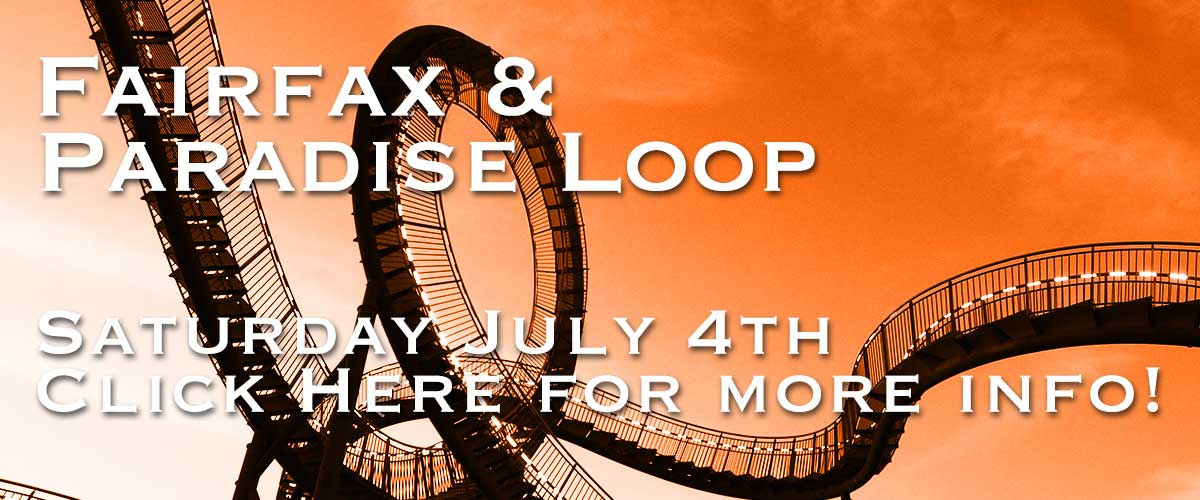 A background image of a silhouette of roller coaster with a saturated orange sky with White type on it saying Fairfax & Loop on the first line near the top and Paradise Loop on the second line and Saturday July 4th on the third line and Click Here for more info! on the fourth line.