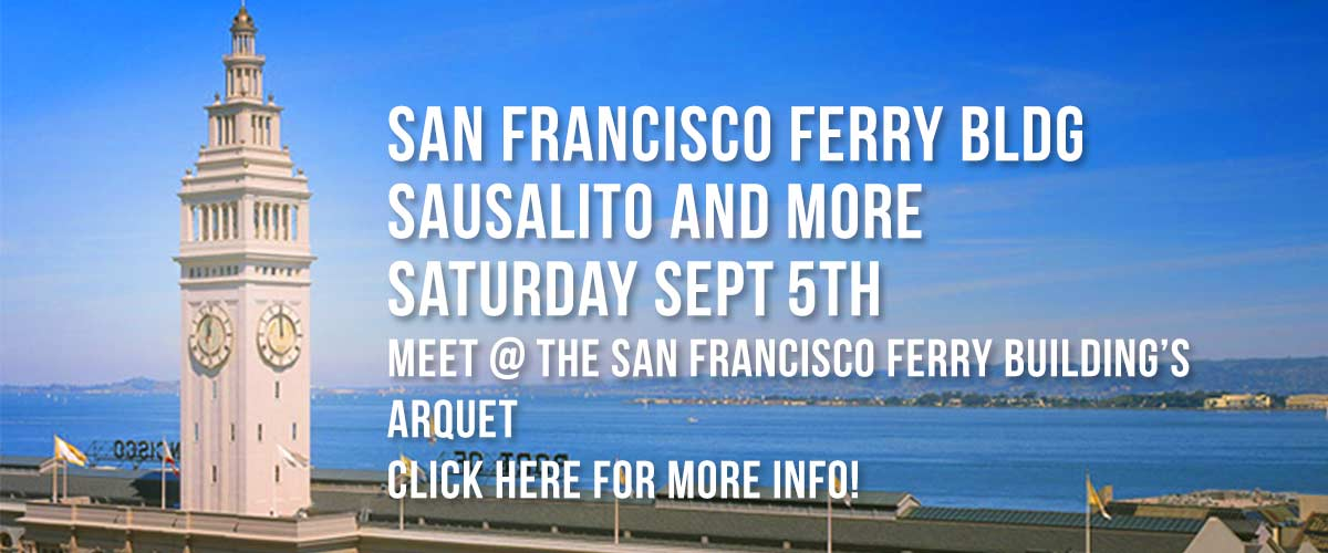 Background photo of the San Francisco Ferry Building clock tower on the left with the bay water in the background with Berkeley hills and white type with a drop shadow on the right saying San Francisco Ferry Bldg on first line and on †he second line, Sausalito and More and on the third line, Saturday Sept 5th and on the fourth line, Meet @ the San Francisco Ferry Building’s and the fifth line, Arquet and on the fifth line, Click for More Info!