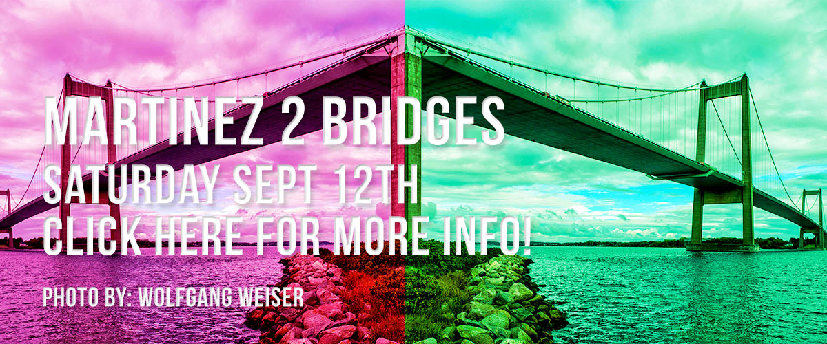 Background of two bridges mirrored from each other with the left side in magenta and the right side on green overlayed with white type saying on the first line Bridge to Bridge: Martinez and Saturday July 25th on the second line and Click here for the info! on the third line and Photo by: Wolfgang Weiser